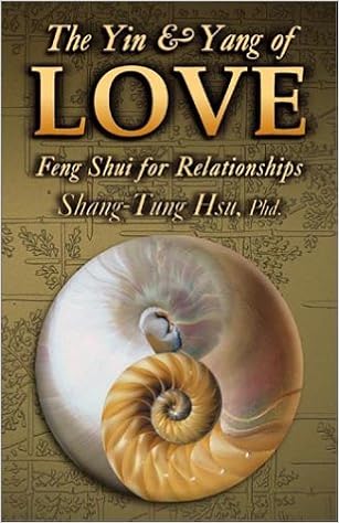 The Yin Yang Of Love Feng Shui For Relationships Shan - 