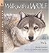 Walk with a Wolf: Read and Wonder