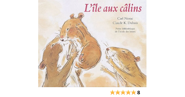 Ile Aux Calins Biblio Dubois Claude K Norac Carl Amazon Com Books
