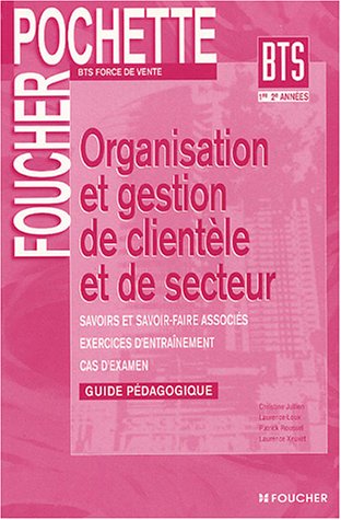 Organisation et gestion de clientèle et de secteur