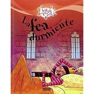 La fea durmiente / The Ugly Sleeper (Habia Otra Vez) (Spanish Edition)