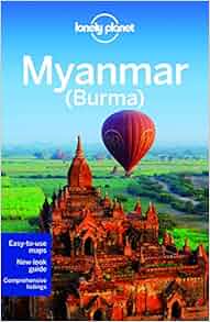 Lonely Planet Myanmar Burma Travel Guide Lonely Planet - 