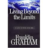 Living Beyond the Limits: A Life in Sync With God
