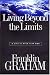 Living Beyond the Limits - Book by Franklin Graham