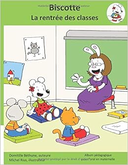 Biscotte La Rentree Des Classes Biscotte Parle A L Ecole French Edition Bethune Domitille Rius Michel Amazon Com Books