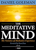The Meditative Mind: The Varieties of Meditative Experience