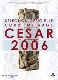 Sélection Officielle Court Métrage César 2006