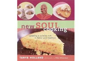 New Soul Cooking: Updating a Cuisine Rich in Flavor and Tradition