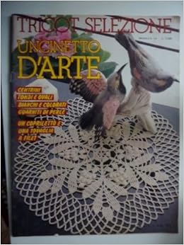 Amazon It Tricot Selezione Uncinetto D Arte Mensile N 110 1985 Aa Vv Libri
