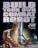 Build Your Own Combat Robot (How to)
