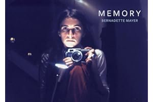 Bernadette Mayer: Memory