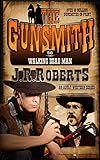 Walking Dead Man (The Gunsmith Book 56)