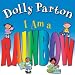 I Am a Rainbow - Book by Dolly Parton