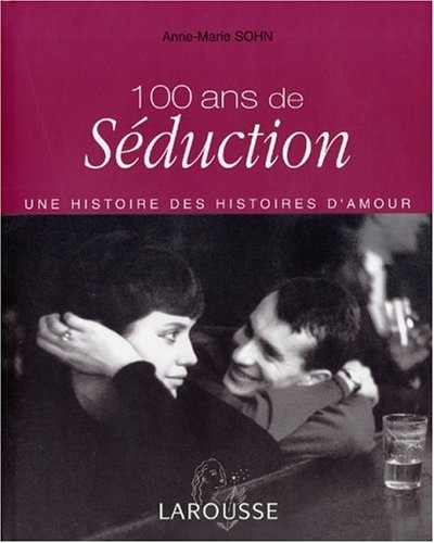 100 ans de séduction