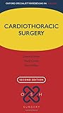 Cardiothoracic Surgery (Oxford Specialist Handbooks in Surgery)