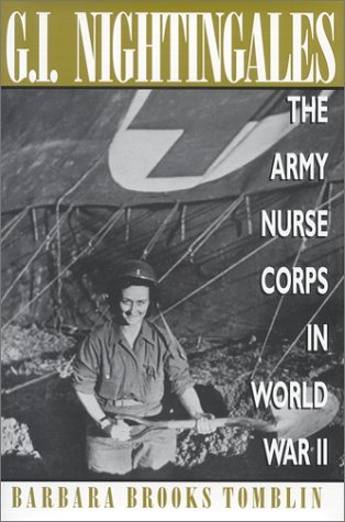 Download G. I. Nightingales: The Army Nurse Corps in World War II Download G. I. Nightingales: The Army Nurse Corps in World War II