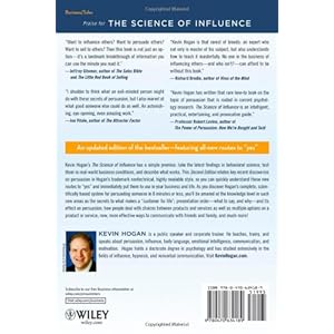 The Science of Influence: How to Get Anyone to Say "Yes" in 8 Minutes or Less!