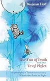 Winnie-The-Pooh: The Tao of Pooh & the Te of Piglet by 