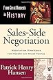 Sales-Side Negotiation: Negotiation Strategies for Modern-day Sales People (From Great Moments in History)