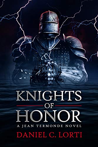 Knights of Honor (Jean Termonde Novel Book 2) by Daniel Lorti