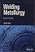 Welding Metallurgy 2 Ed