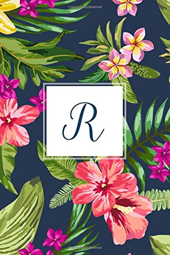 Best R: Tropical Floral, 150 Pages, 6” x 9” (Gifts for Women, Teenagers, Girls, Moms, Students & Teac<br />R.A.R