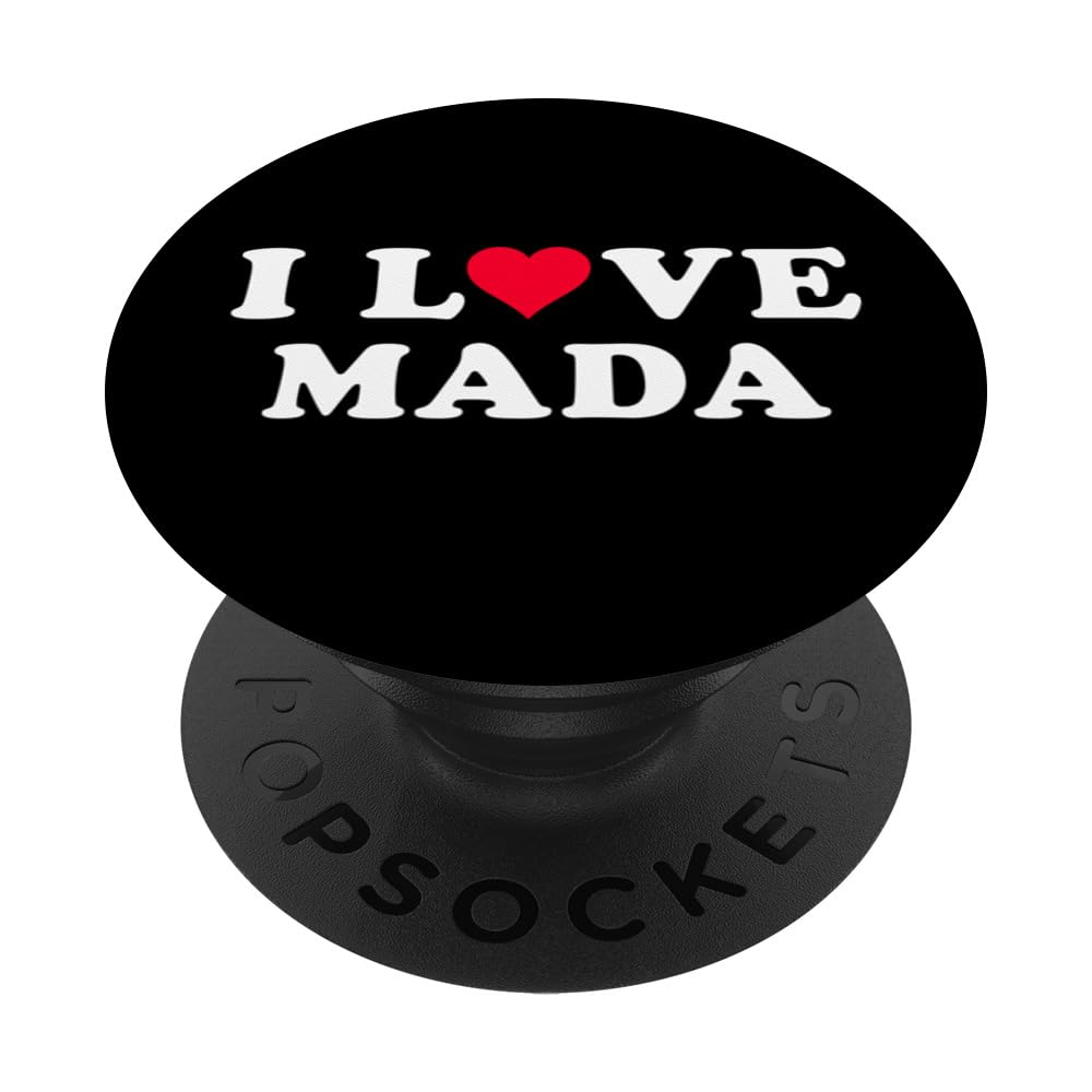 I Love Mada Matching Girlfriend & Boyfriend Mada Name PopSockets Swappable PopGrip