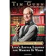 Gunn's Golden Rules: Life's Little Lessons for Making It Work