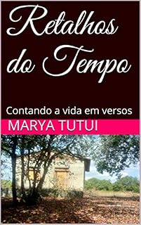 Livro Retalhos do Tempo: Contando a vida em versos