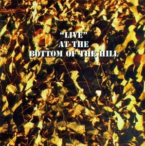 Live At Bottom Of Hill