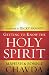 Getting to Know the Holy Spirit by Mahesh Chavda, Bonnie Chavda