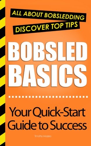 Bobsled Basics: All About Bobsledding