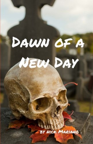 Dawn of A New Day