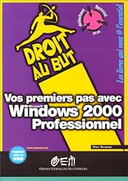 Vos premiers pas avec Windows 2000 professionnel