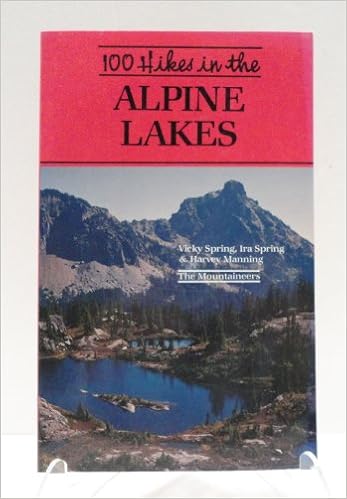 100 Hikes in the Alpine Lakes 100 Hikes in the Alpine Lakes