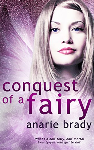 Conquest of a Fairy by [Brady, Anarie]