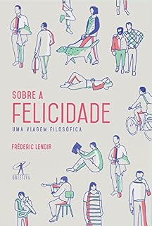 Livro Sobre a felicidade: Uma viagem filosófica