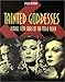 Tainted Goddesses, Second Revised Edition: Female Film Stars of the Third Reich by 