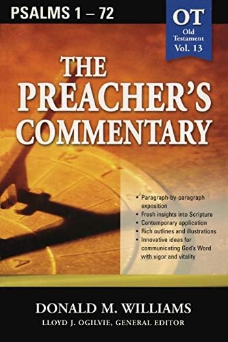 Psalms 1 72 The Preacher S Commentary Volume 13 Williams Dr Donald M Williams Donald M 9780785247876 Amazon Com Books