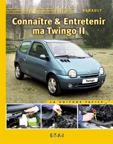 Connaître & entretenir ma Twingo II