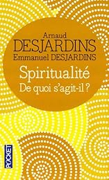 Spiritualité, de quoi s'agit-il ?