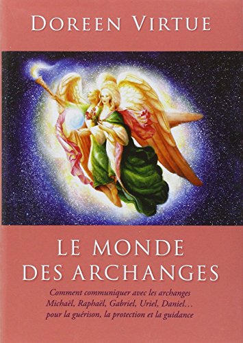 Le monde des archanges by Doreen Virtue