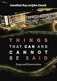 Things that Can and Cannot Be Said: Essays and Conversations cover