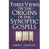 Three Views on the Origins of the Synoptic Gospels