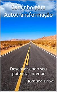 Livro Caminho para Autotransformação: Desenvolvendo seu potencial interior