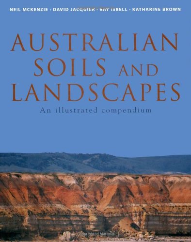 Australian Soils and Landscapes: An Illustrated Compendium