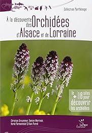 À la découverte des orchidées d'Alsace et de Lorraine