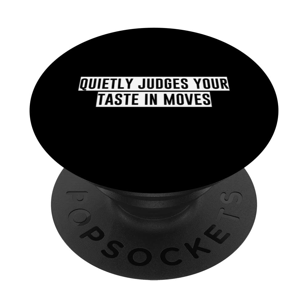 Quietly Judges Your Taste In Movies --- PopSockets Swappable PopGrip