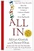 All In: How the Best Managers Create a Culture of Belief and Drive Big Results - Book by Adrian Gostick