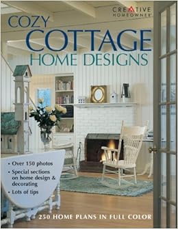 Cozy Cottage Home Designs 275 Home Plans In Full Color Creative